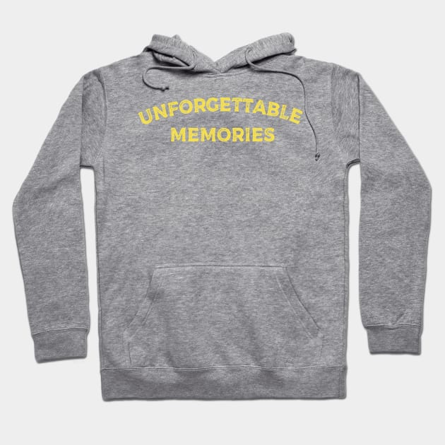 Unforgettable Memories Hoodie by yayor